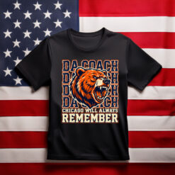 Mike Ditka Chicago Will Always Remember Da Coach Shirt