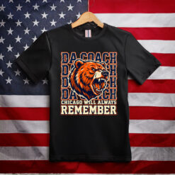 Mike Ditka Chicago Will Always Remember Da Coach Shirt