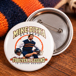 Mike Ditka Da Coach Forever A Legend In Loving Memory Button