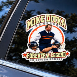 Mike Ditka Da Coach Forever A Legend In Loving Memory Sticker