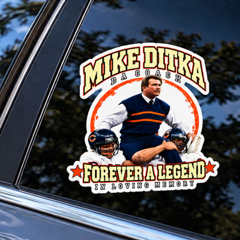 Mike Ditka Da Coach Forever A Legend In Loving Memory Sticker