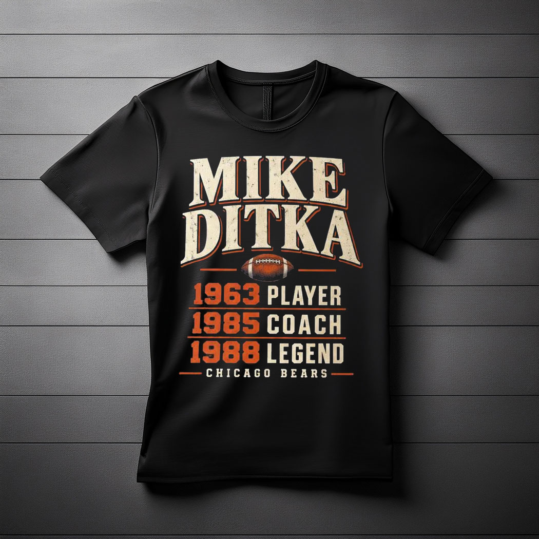 Mike Ditka T-Shirt, Player Coach Legend Chicago Bears Milestones